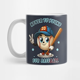 funny baseball ball  never too young for baseball Mug